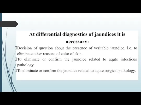 At differential diagnostics of jaundices it is necessary: Decision of