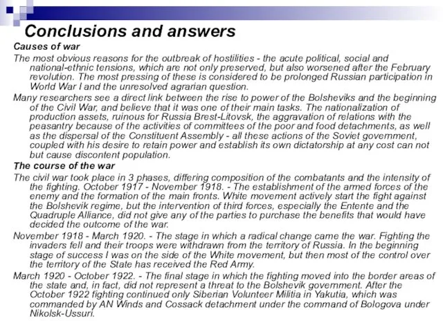 Conclusions and answers Causes of war The most obvious reasons