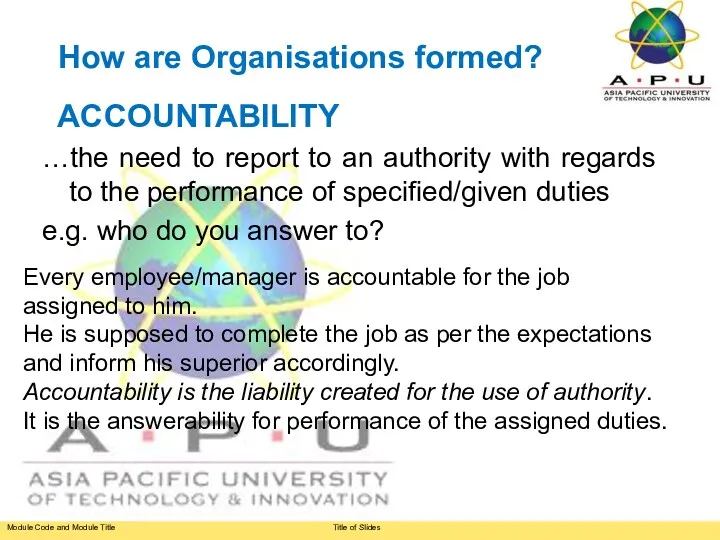 ACCOUNTABILITY …the need to report to an authority with regards