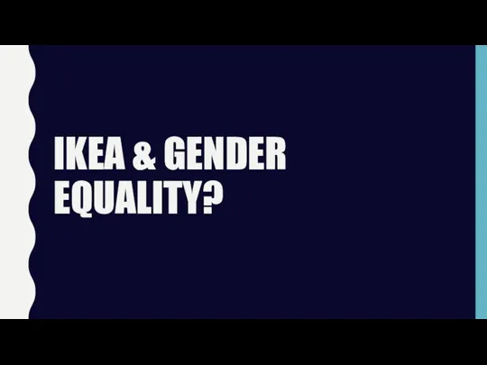 IKEA & GENDER EQUALITY?