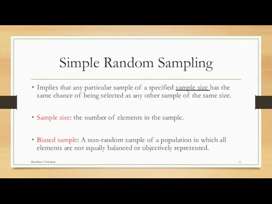 Simple Random Sampling Implies that any particular sample of a