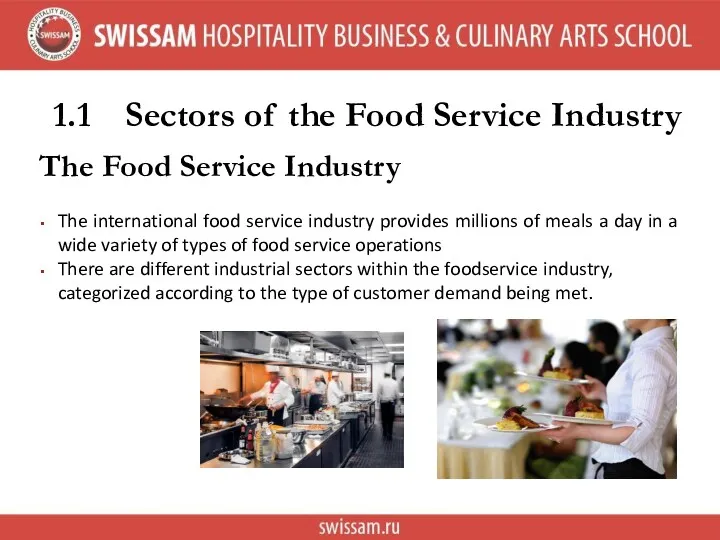 1.1 Sectors of the Food Service Industry The Food Service