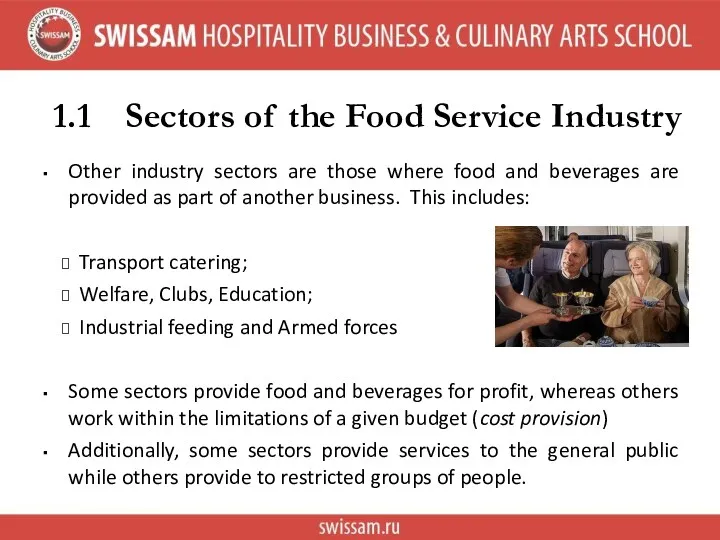 1.1 Sectors of the Food Service Industry Other industry sectors