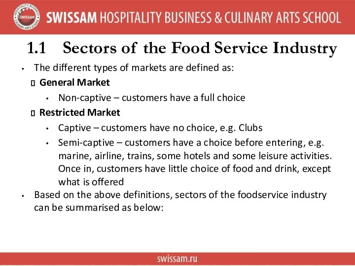 1.1 Sectors of the Food Service Industry The different types