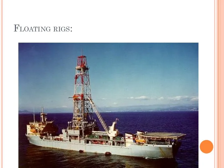 Floating rigs: