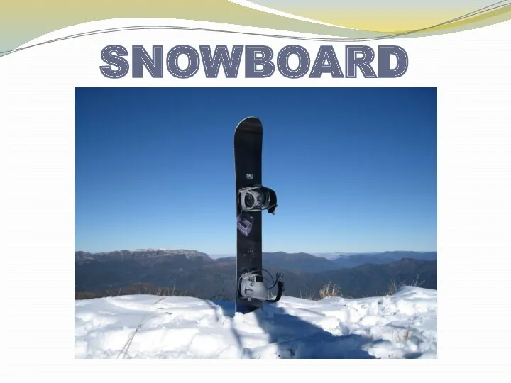 SNOWBOARD