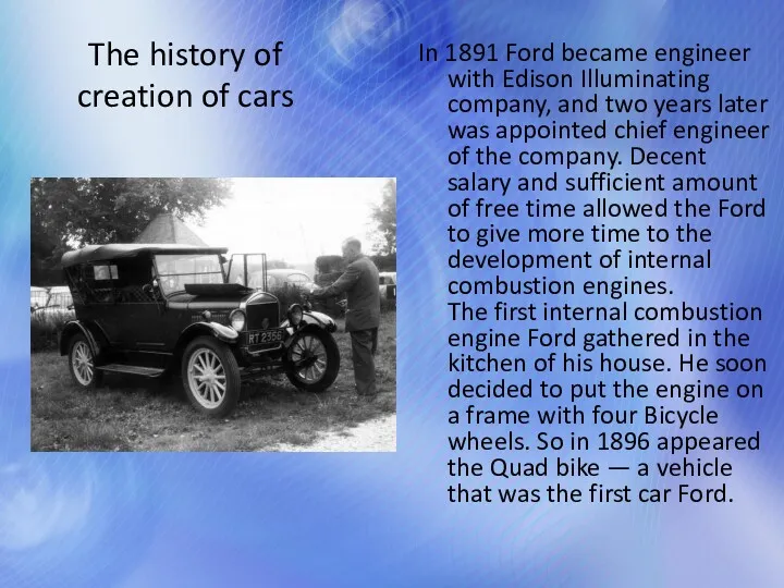 In 1891 Ford became engineer with Edison Illuminating company, and