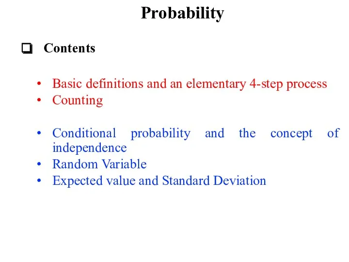 Probability Contents Basic definitions and an elementary 4-step process Counting
