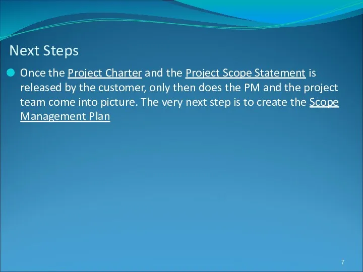 Next Steps Once the Project Charter and the Project Scope