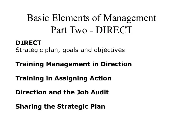Basic Elements of Management Part Two - DIRECT DIRECT Strategic