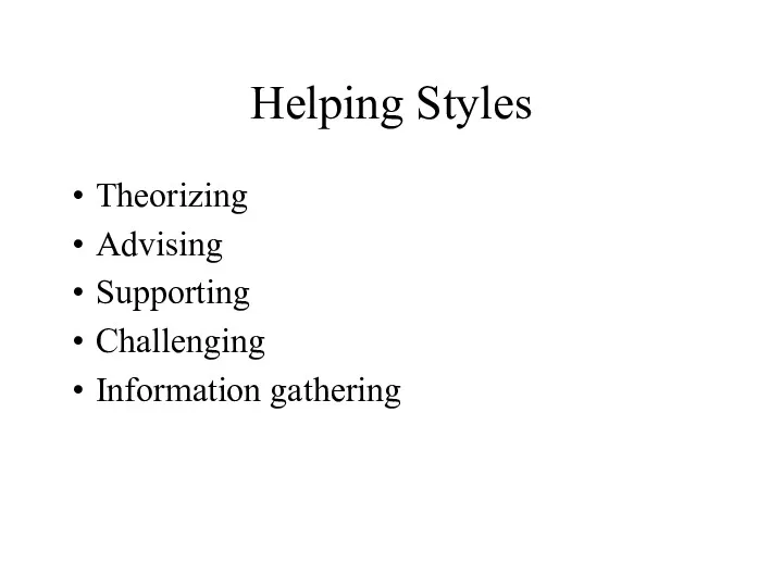 Helping Styles Theorizing Advising Supporting Challenging Information gathering
