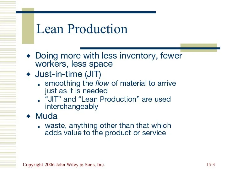 Copyright 2006 John Wiley & Sons, Inc. 15- Lean Production