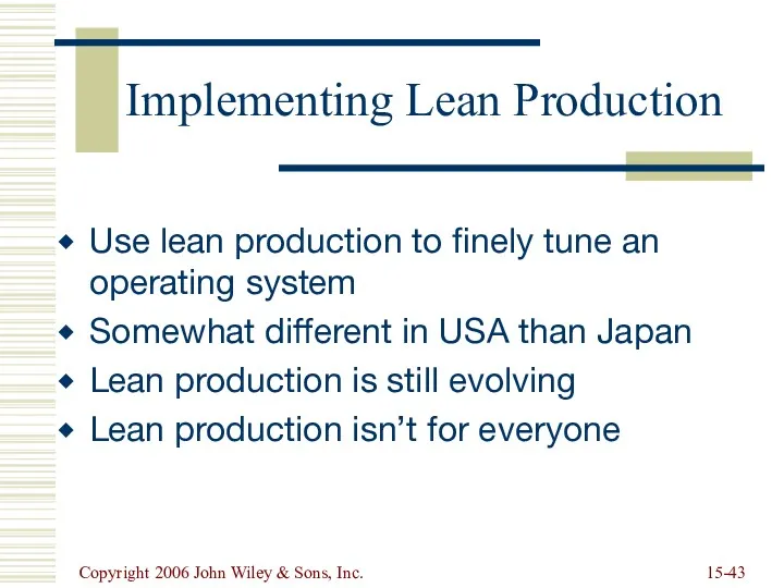 Copyright 2006 John Wiley & Sons, Inc. 15- Implementing Lean