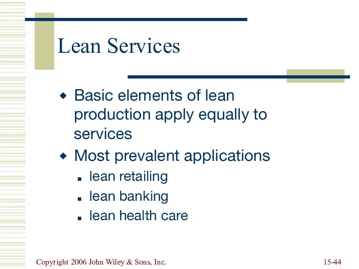Copyright 2006 John Wiley & Sons, Inc. 15- Lean Services
