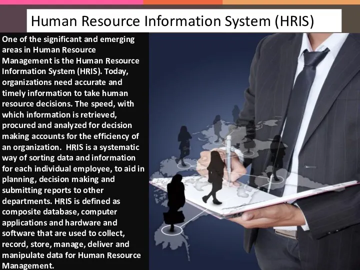 One of the significant and emerging areas in Human Resource Management is the