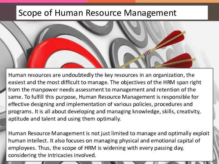 Human resources are undoubtedly the key resources in an organization, the easiest and