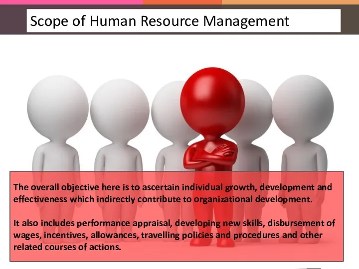 HRM in Personnel Management: HRM in Personnel Management is typically direct manpower management