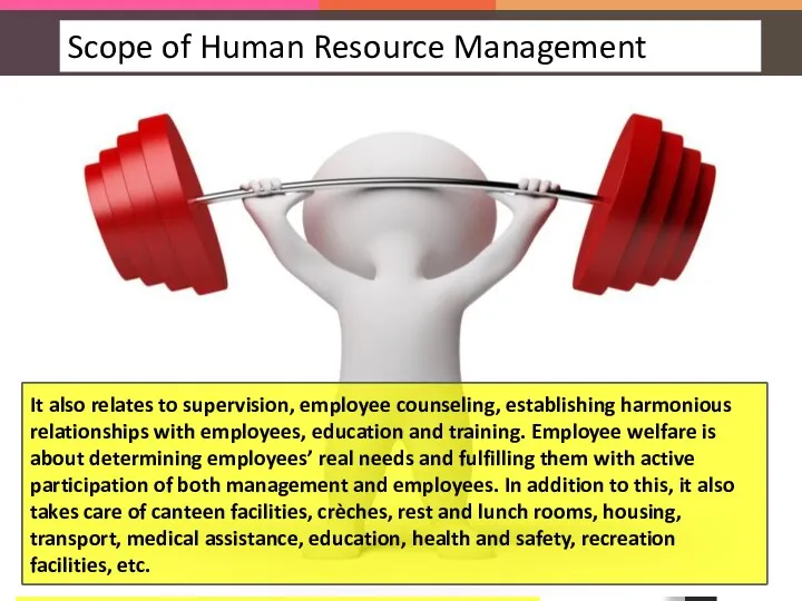HRM in Employee Welfare HRM in Employee Welfare is a particular aspect of