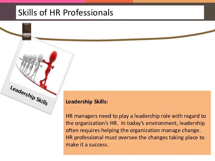 Leadership Skills: HR managers need to play a leadership role