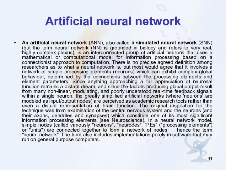 Artificial neural network An artificial neural network (ANN), also called