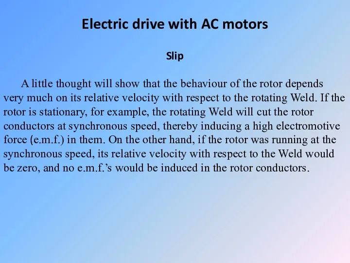 Electric drive with AC motors Slip A little thought will