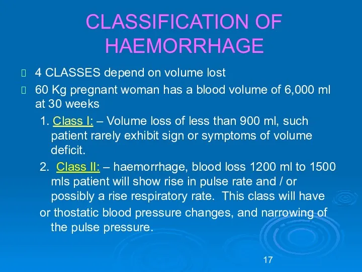 CLASSIFICATION OF HAEMORRHAGE 4 CLASSES depend on volume lost 60