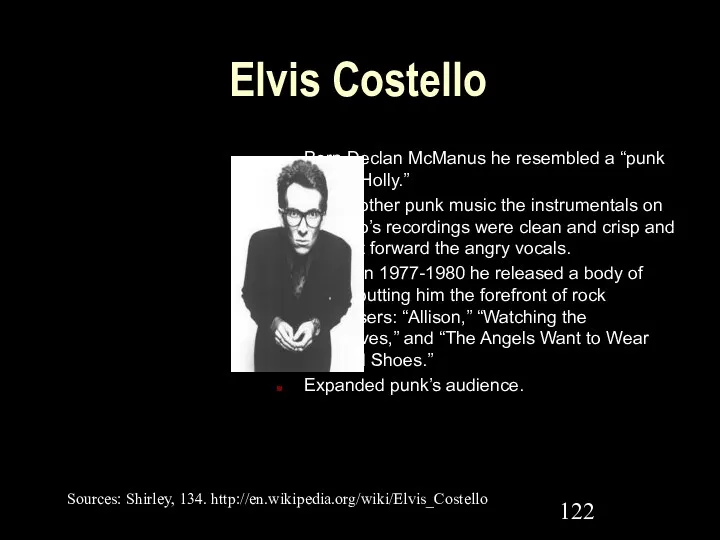 Elvis Costello Born Declan McManus he resembled a “punk Buddy