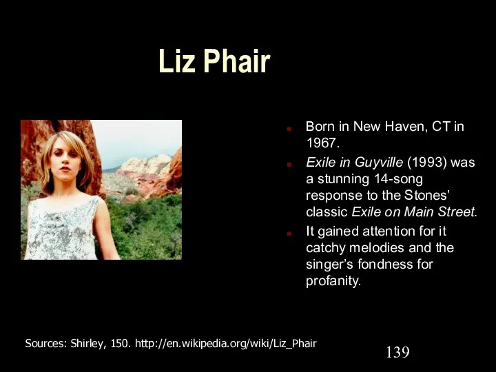 Liz Phair Born in New Haven, CT in 1967. Exile