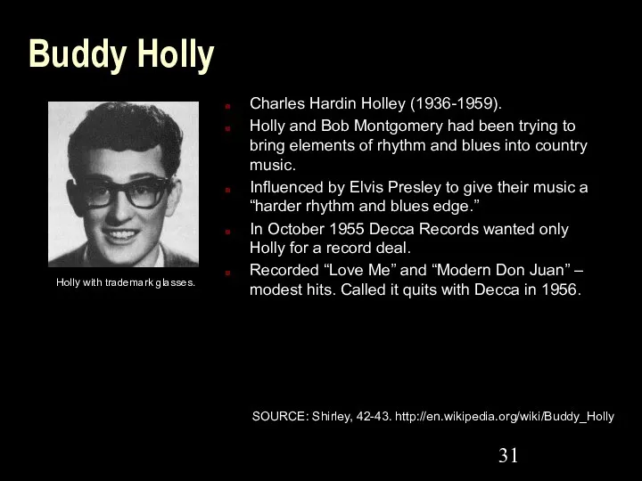 Buddy Holly Charles Hardin Holley (1936-1959). Holly and Bob Montgomery