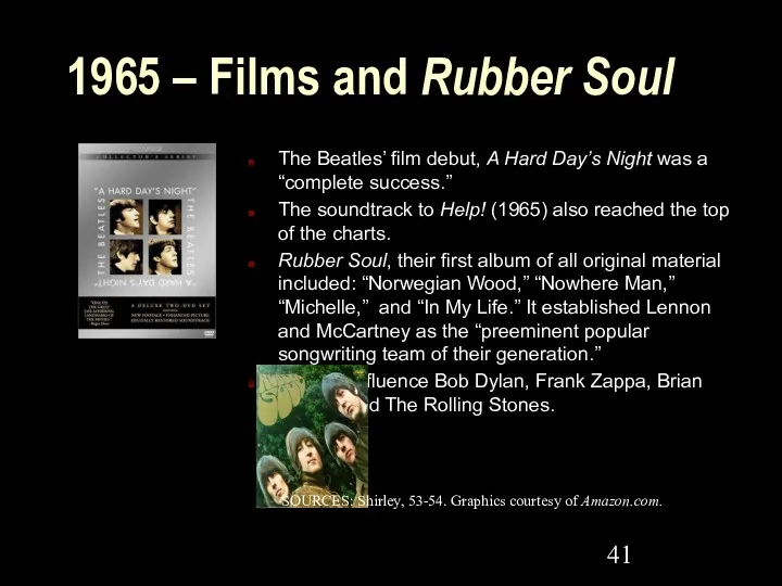1965 – Films and Rubber Soul The Beatles’ film debut,