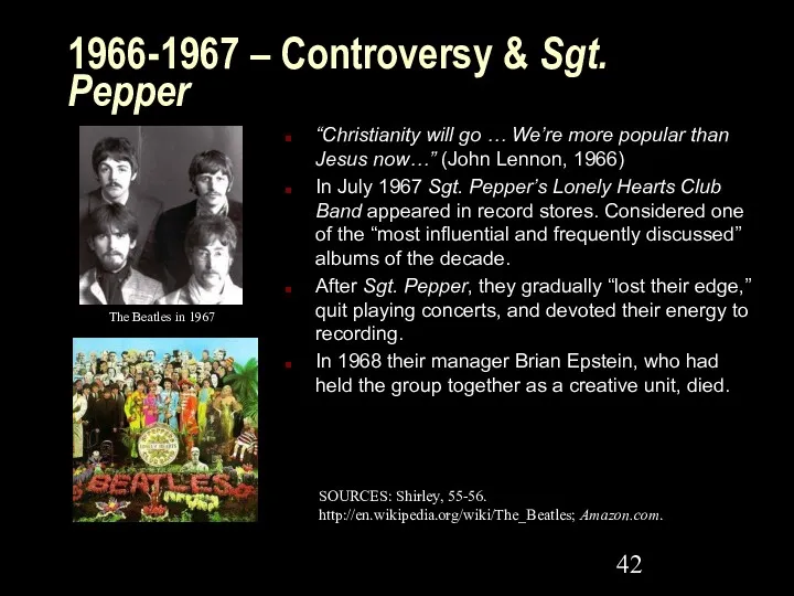1966-1967 – Controversy & Sgt. Pepper “Christianity will go …