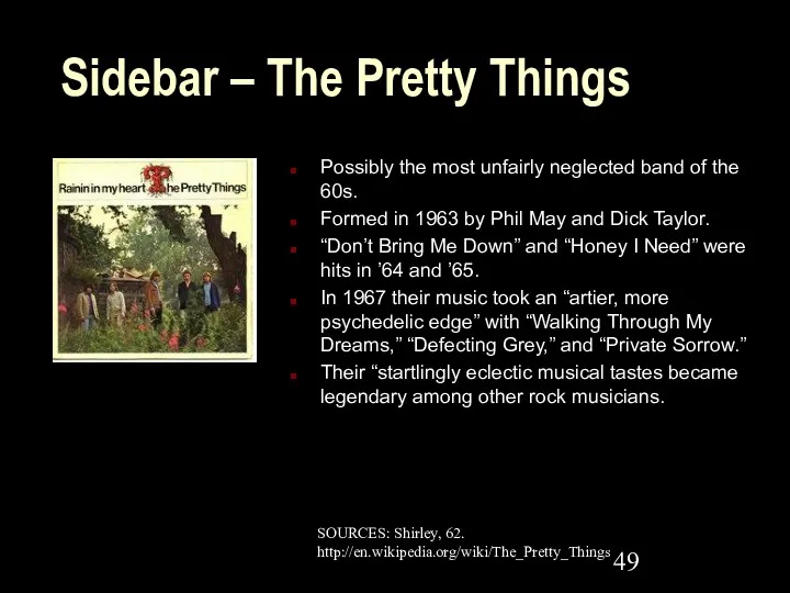 Sidebar – The Pretty Things Possibly the most unfairly neglected