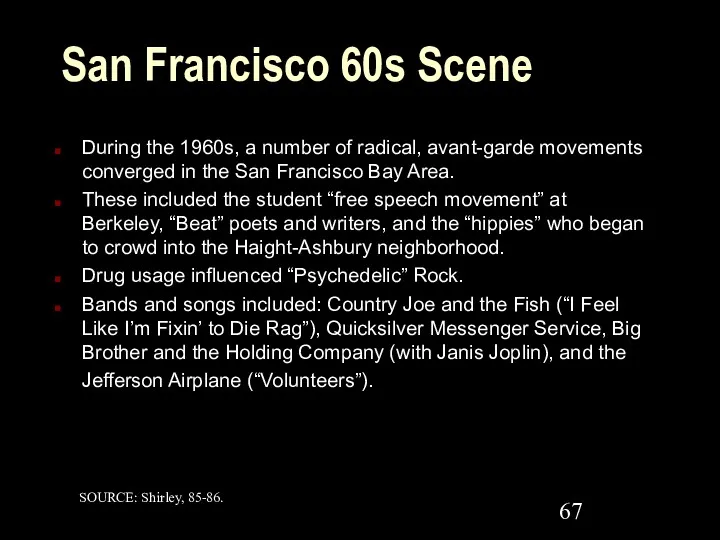 San Francisco 60s Scene During the 1960s, a number of