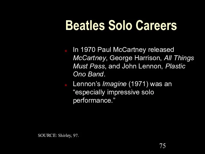 Beatles Solo Careers In 1970 Paul McCartney released McCartney, George