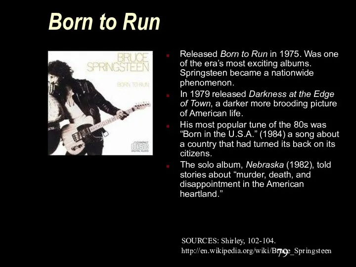 Born to Run Released Born to Run in 1975. Was