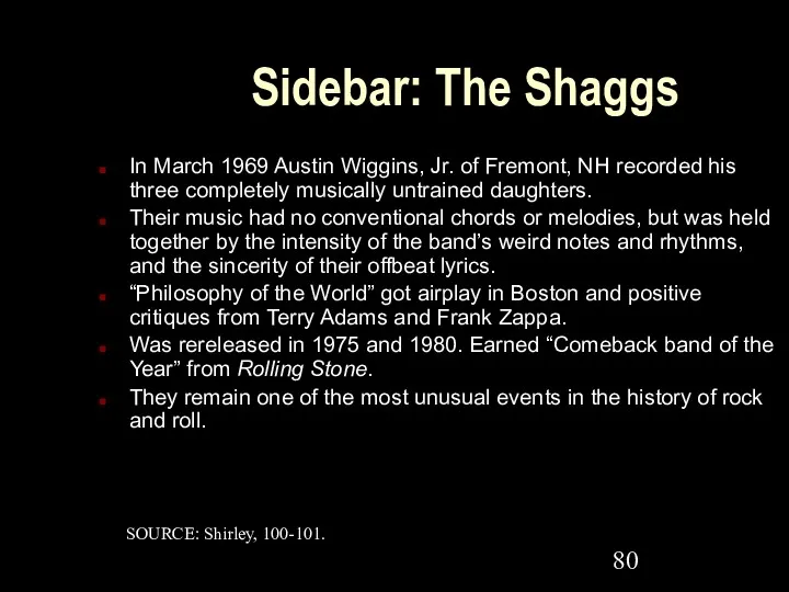 Sidebar: The Shaggs In March 1969 Austin Wiggins, Jr. of