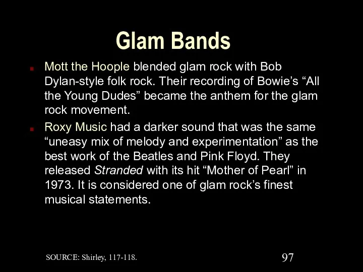 Glam Bands Mott the Hoople blended glam rock with Bob