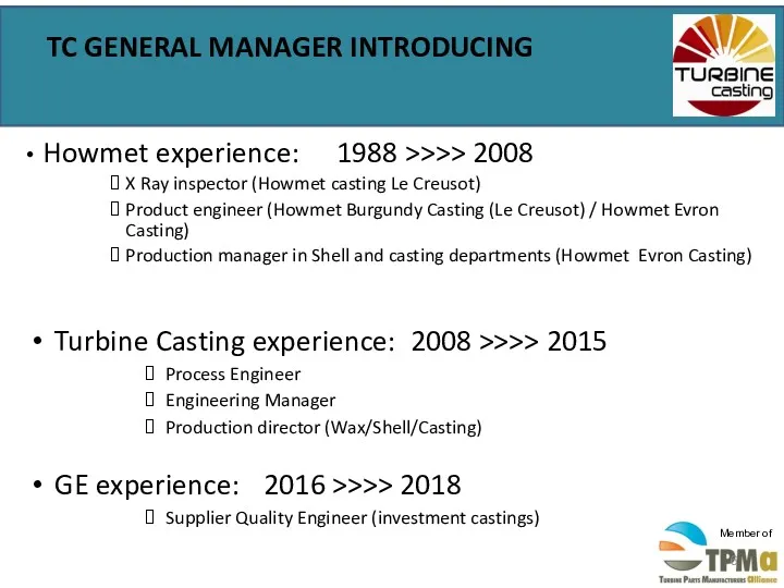 Howmet experience: 1988 >>>> 2008 X Ray inspector (Howmet casting Le Creusot) Product