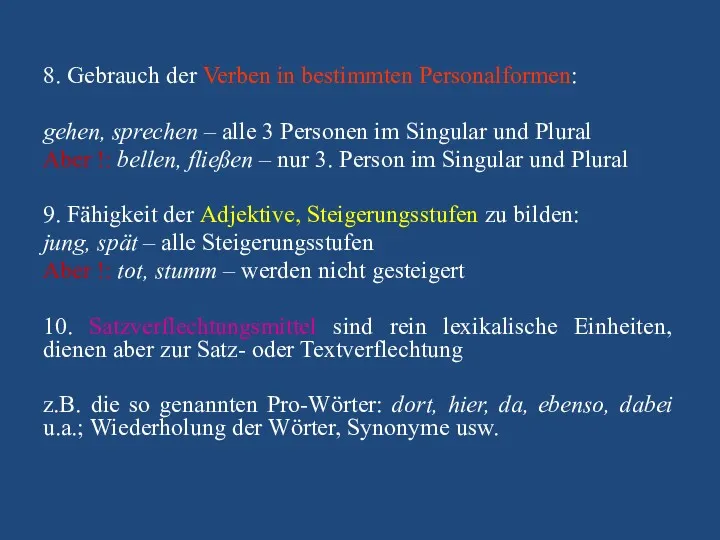 8. Gebrauch der Verben in bestimmten Personalformen: gehen, sprechen –