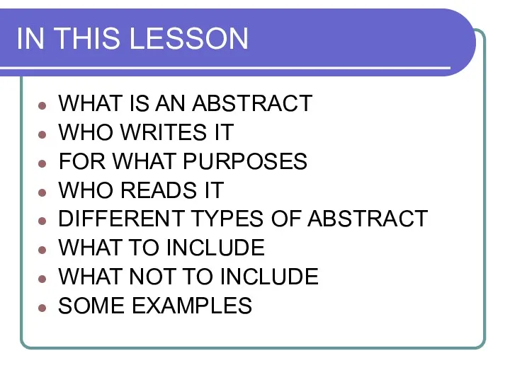 IN THIS LESSON WHAT IS AN ABSTRACT WHO WRITES IT