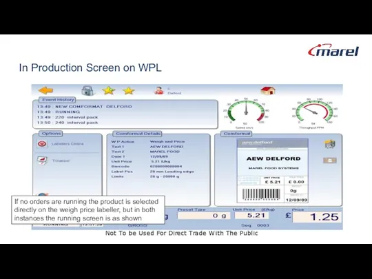 In Production Screen on WPL If no orders are running the product is