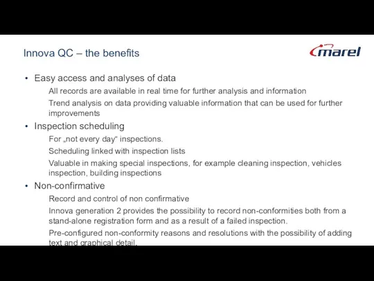 Innova QC – the benefits Easy access and analyses of data All records