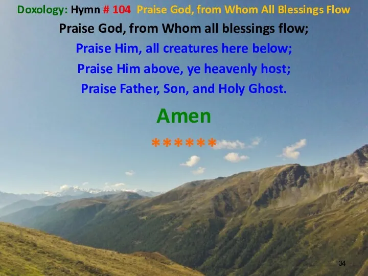Doxology: Hymn # 104 Praise God, from Whom All Blessings