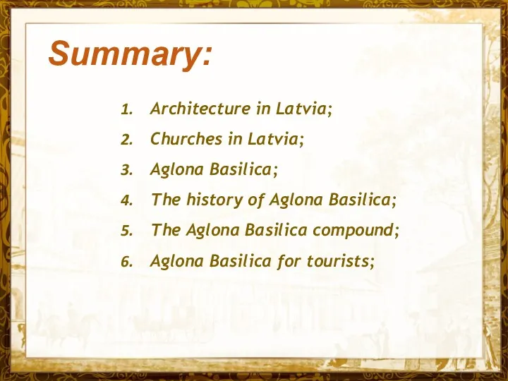 Название презентации Architecture in Latvia; Churches in Latvia; Aglona Basilica;