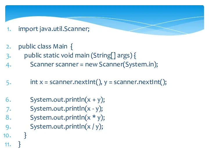 import java.util.Scanner; public class Main { public static void main (String[] args) {