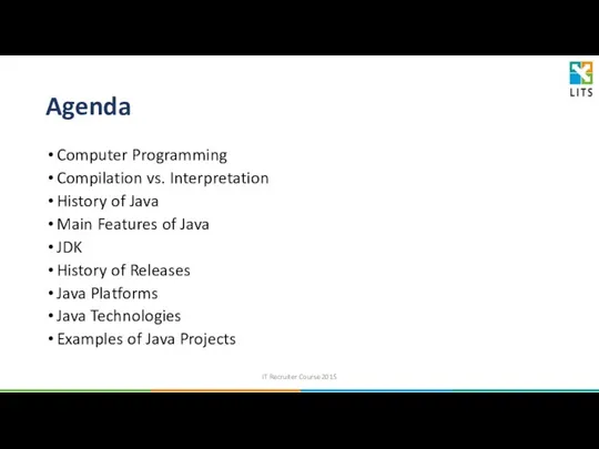 Agenda Computer Programming Compilation vs. Interpretation History of Java Main