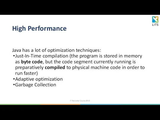 High Performance Java has a lot of optimization techniques: Just-In-Time