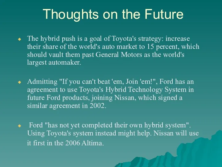 Thoughts on the Future The hybrid push is a goal