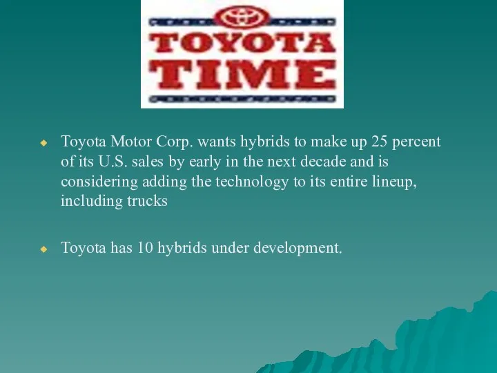 Toyota Motor Corp. wants hybrids to make up 25 percent