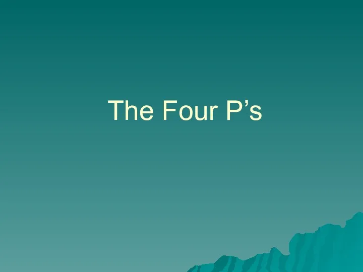 The Four P’s
